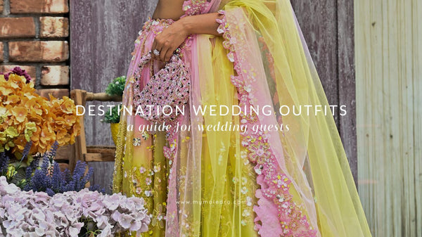 Destination Wedding Outfits: A Guide for Wedding Guests