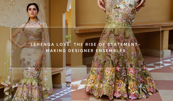 Lehenga Love: The Rise of Statement-Making Designer Ensembles