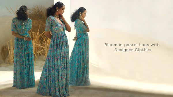 Bloom In Pastel Hues with Designer Clothes