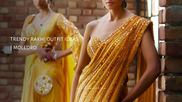 Trendy Rakhi Outfit Ideas | Moledro