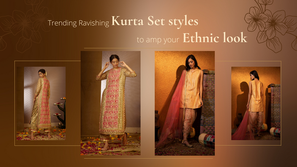 Trending Ravishing Kurta Set styles to amp up Your Ethnic Look