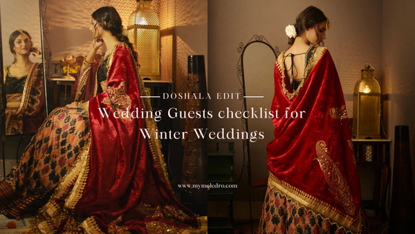 Wedding Guests checklist for Winter Weddings: Doshala Edit